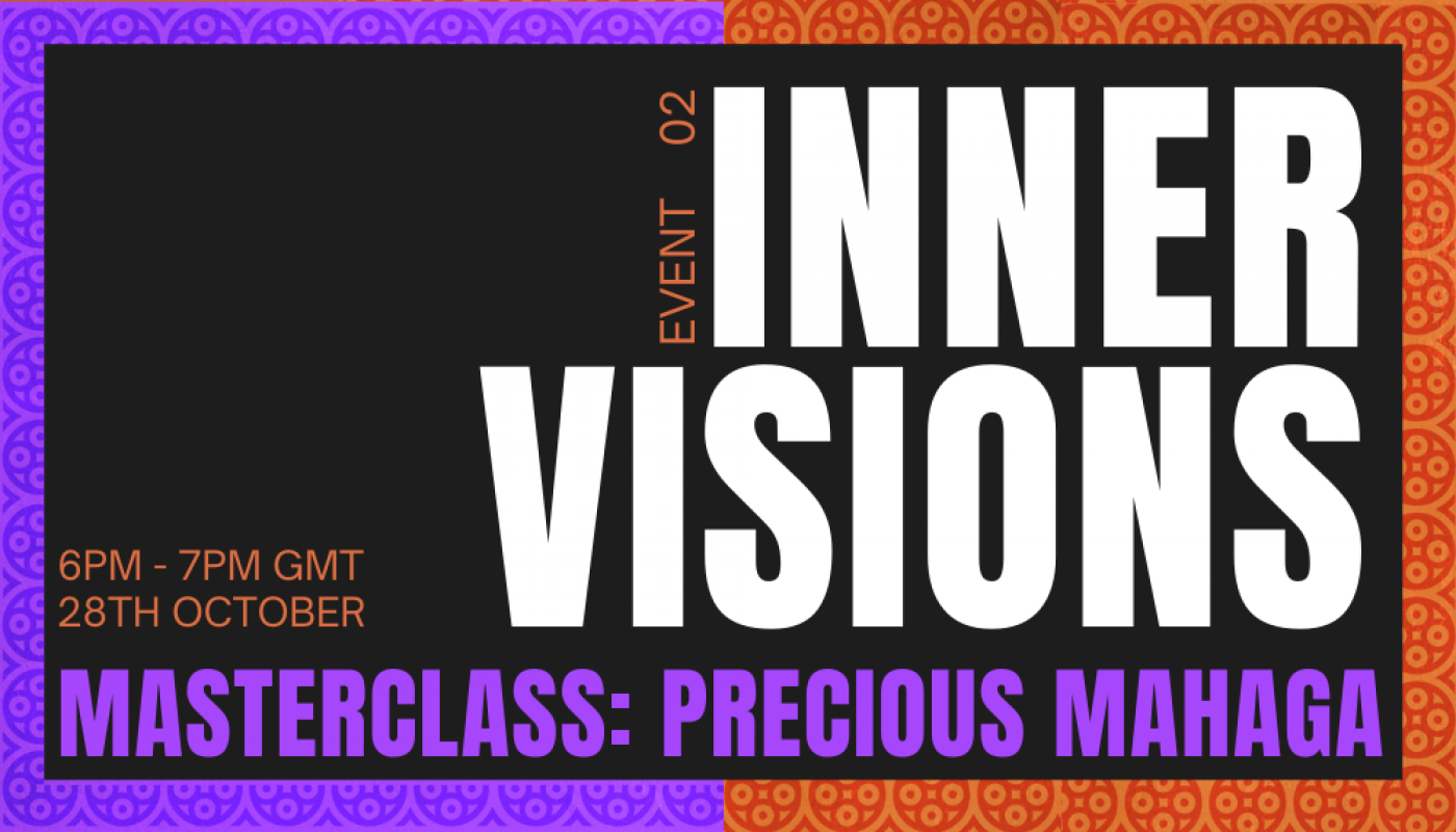 Inner Visions: Producer Masterclass with Precious Mahaga